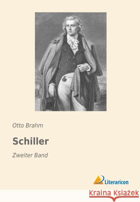Schiller : Zweiter Band Brahm, Otto 9783959132992