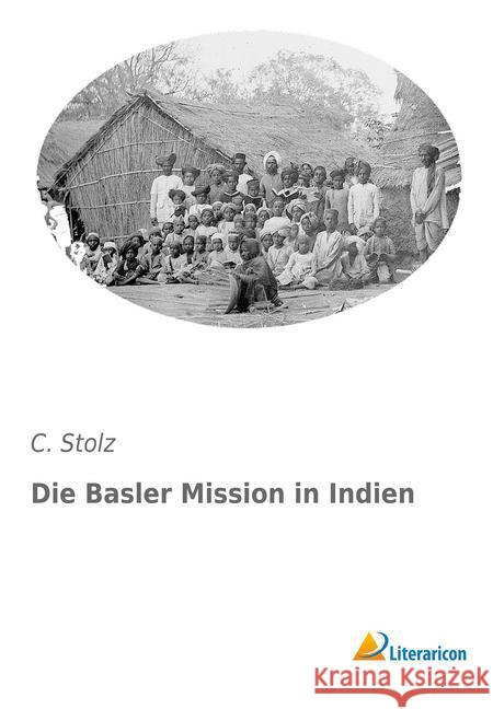 Die Basler Mission in Indien Stolz, C. 9783959133890