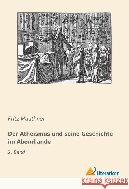 Der Atheismus und seine Geschichte im Abendlande : 2. Band Mauthner, Fritz 9783959136372 Literaricon