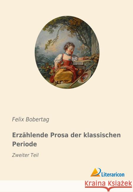 Erzählende Prosa der klassischen Periode : Zweiter Teil  9783959136914 Literaricon