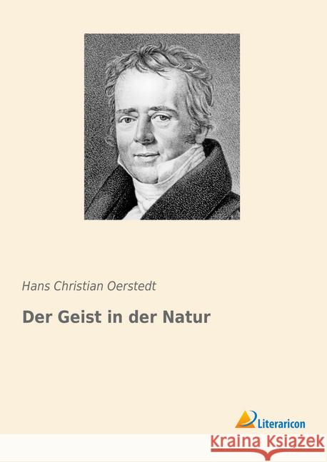 Der Geist in der Natur Oerstedt, Hans Christian 9783959137348 Literaricon