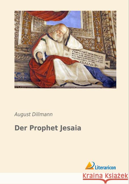 Der Prophet Jesaia Dillmann, August 9783959137423