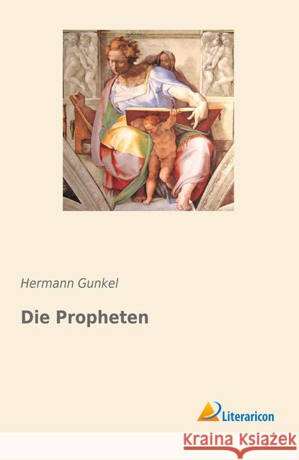 Die Propheten Gunkel, Hermann 9783959138130