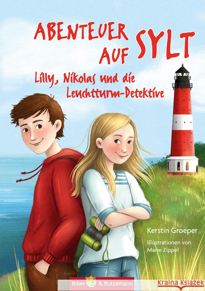 Abenteuer auf Sylt - Lilly, Nikolas und die Leuchtturmdetektive Groeper, Kerstin 9783959160780 Biber & Butzemann