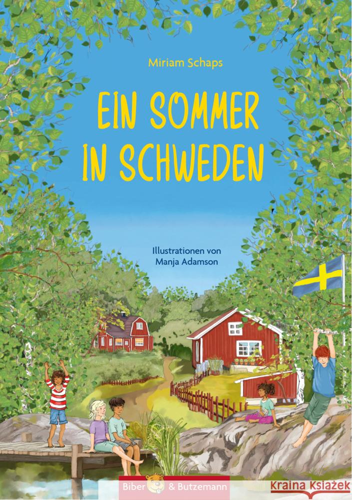 Ein Sommer in Schweden Schaps, Miriam 9783959160827 Biber & Butzemann