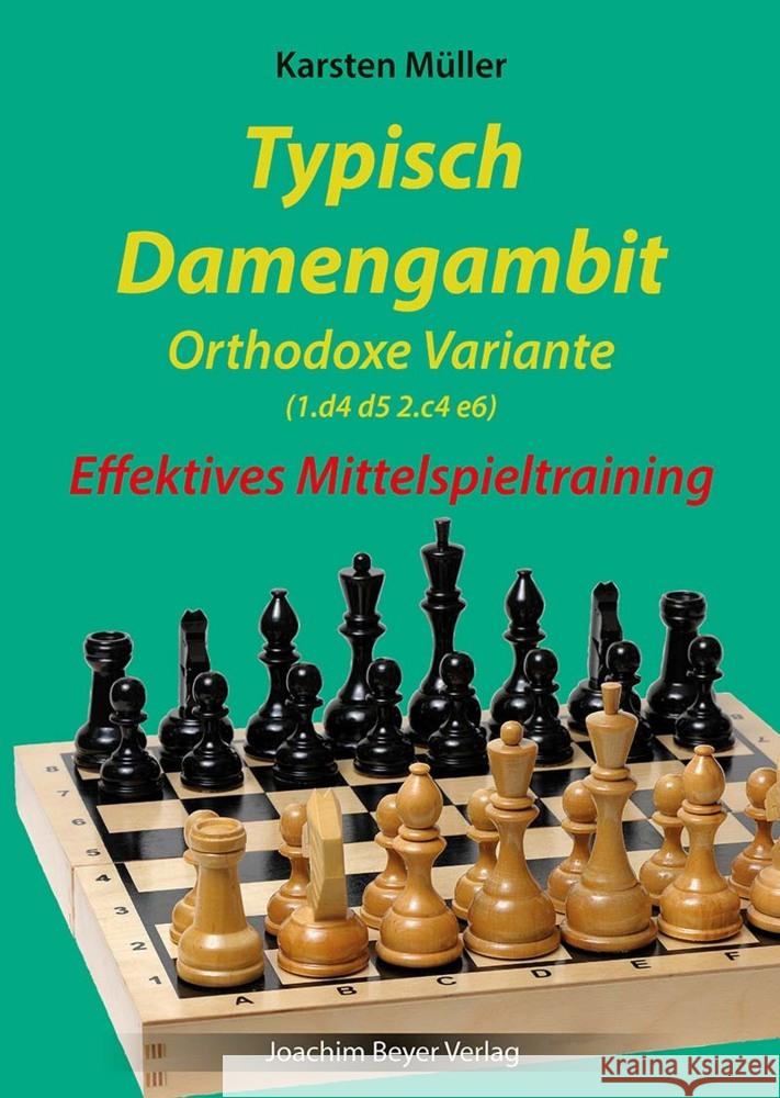 Typisch Damengambit - Orthodoxe Variante Müller, Karsten 9783959202299