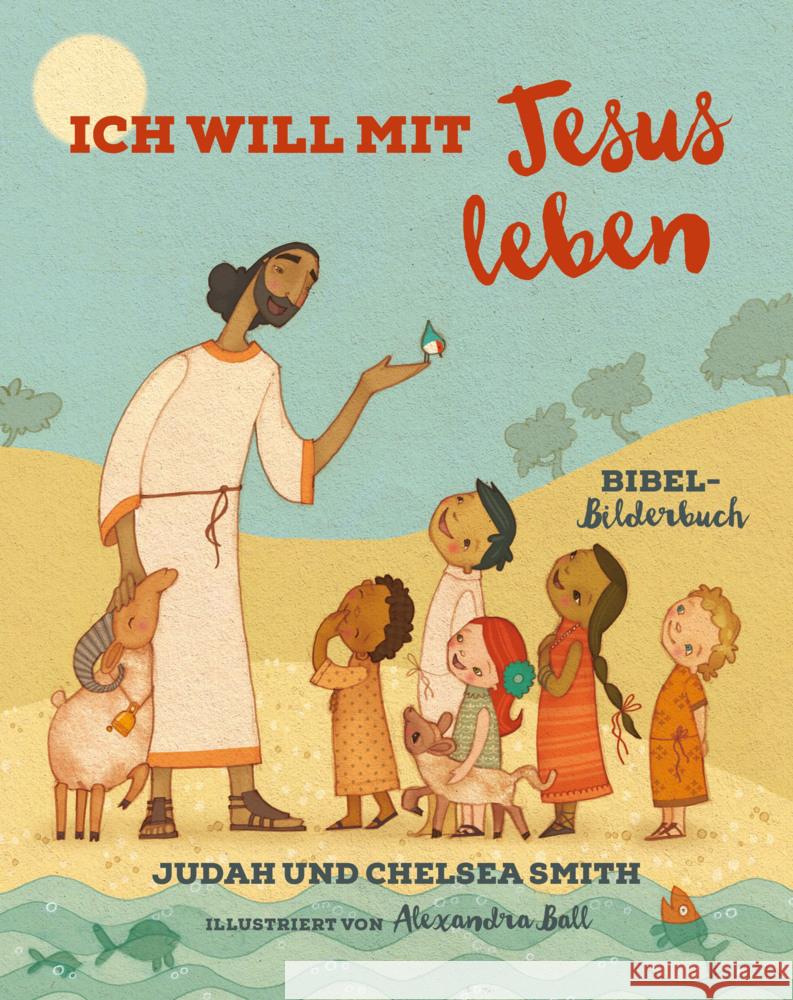 Ich will mit Jesus leben Smith, Judah, Smith, Chelsea 9783959330350