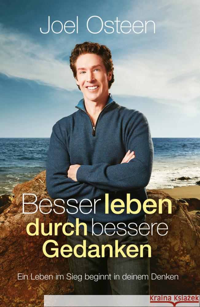 Besser leben durch bessere Gedanken Osteen, Joel 9783959330992