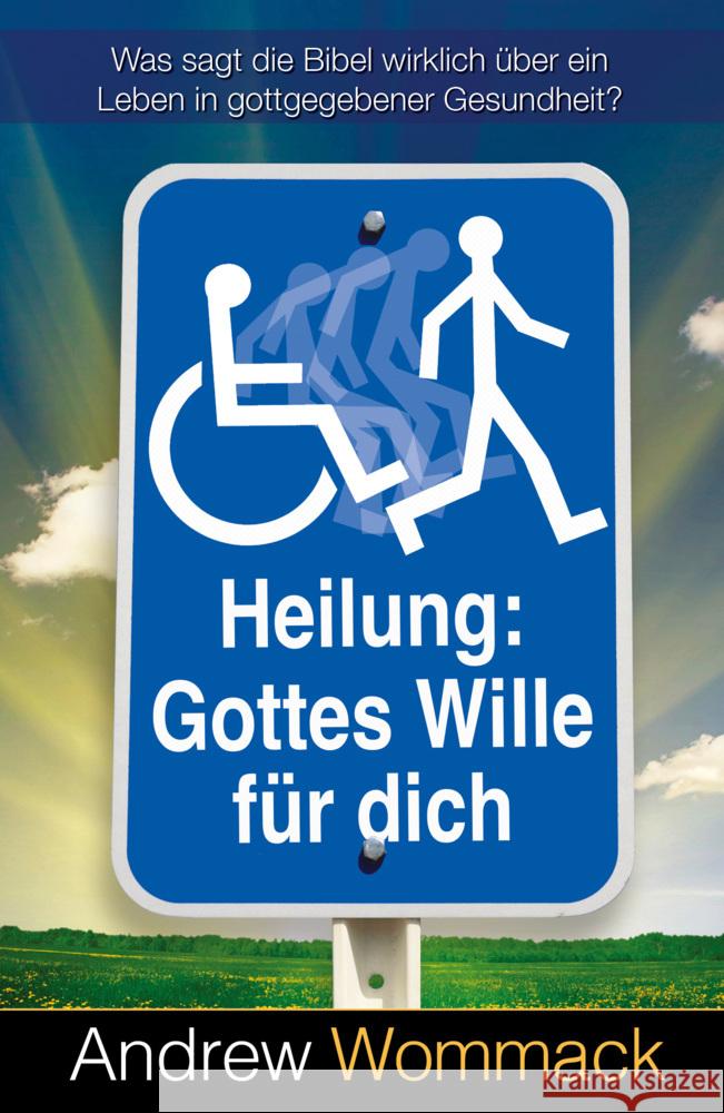 Heilung: Gottes Wille für dich Wommack, Andrew 9783959332187