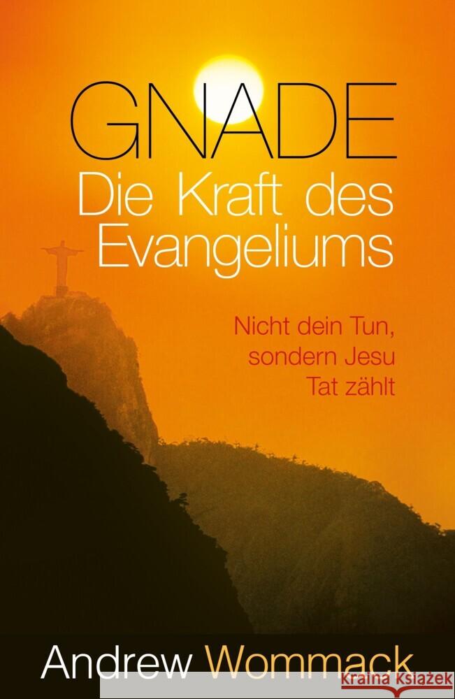 Gnade - Die Kraft des Evangeliums Wommack, Andrew 9783959332682 Grace today Verlag