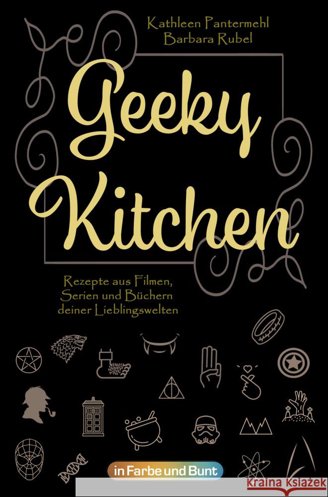 Geeky Kitchen Pantermehl, Kathleen, Rubel, Barbara 9783959362726