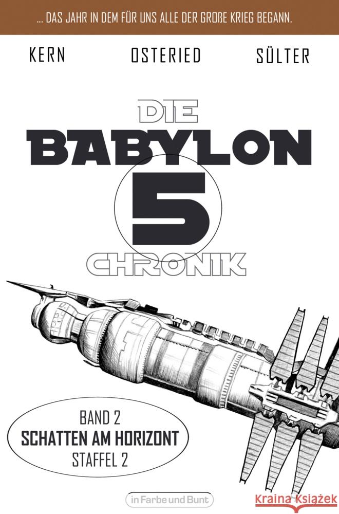 Die Babylon 5-Chronik Sülter, Björn, Kern, Claudia, Osteried, Peter 9783959363839 Der Verlag in Farbe und Bunt