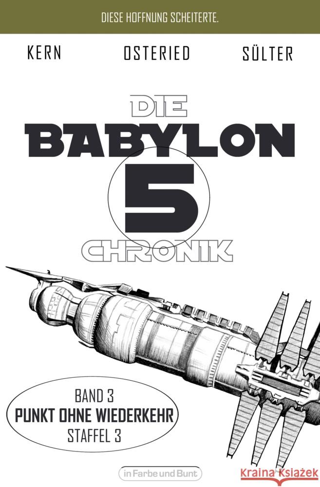 Die Babylon 5-Chronik Sülter, Björn, Kern, Claudia, Osteried, Peter 9783959363860 Der Verlag in Farbe und Bunt