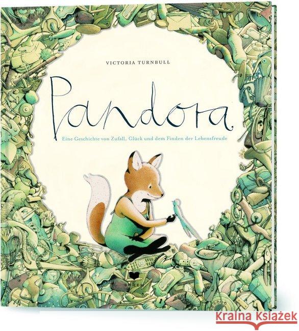Pandora : Eine Geschichte von Zufall, Glück und dem Finden der Lebensfreude Turnbull, Victoria 9783959390446