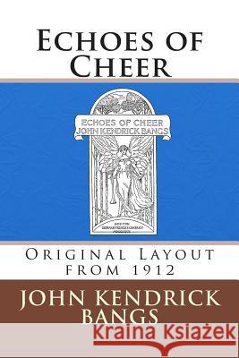 Echoes of Cheer John Kendrick Bangs 9783959400558