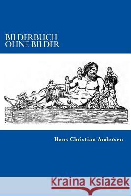 Bilderbuch ohne Bilder Andersen, Hans Christian 9783959400954