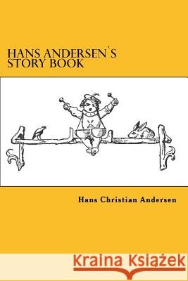 Hans Andersen`s Story Book Hans Christian Andersen 9783959400978