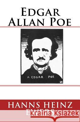 Edgar Allan Poe: Originalausgabe von 1905 Ewers, Hanns Heinz 9783959401371 Reprint Publishing