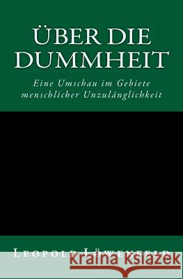 Über die Dummheit Löwenfeld, Leopold 9783959401609 Reprint Publishing