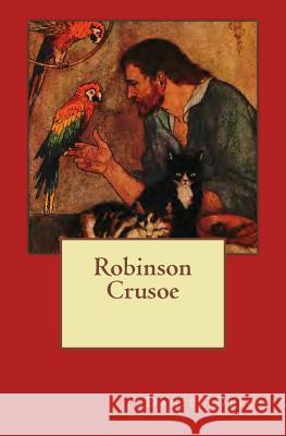 Robinson Crusoe: The original edition of 1921 Abbott, Elenore Plaisted 9783959402088 Reprint Publishing