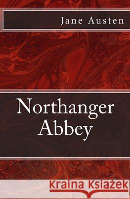 Northanger Abbey: The original edition of 1903 Austen, Jane 9783959402439 Reprint Publishing