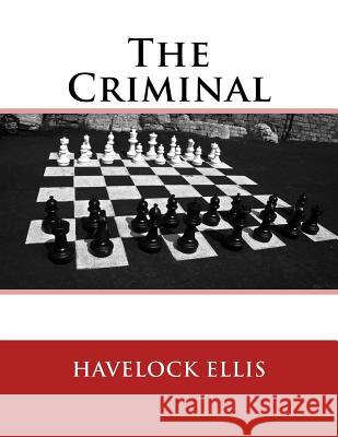 The Criminal Havelock Ellis 9783959402682 Reprint Publishing