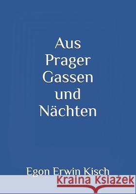 Aus Prager Gassen und Nächten Kisch, Egon Erwin 9783959403092