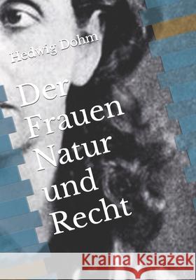 Der Frauen Natur und Recht Hedwig Dohm 9783959403504 Reprint Publishing