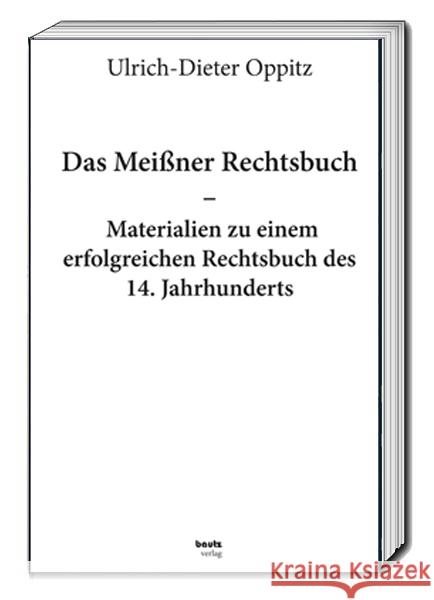 Das Meißner Rechtsbuch Oppitz, Ulrich-Dieter 9783959485715