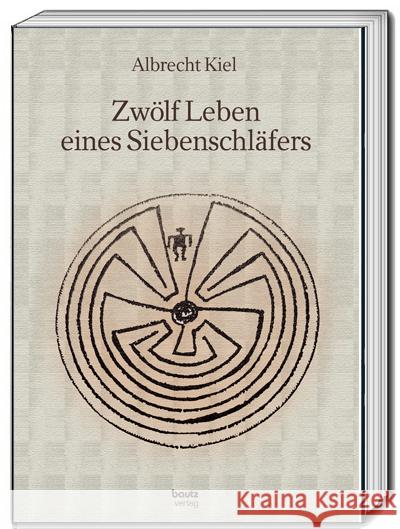 Zwölf Leben eines Siebenschläfers Kiel, Albrecht 9783959485968