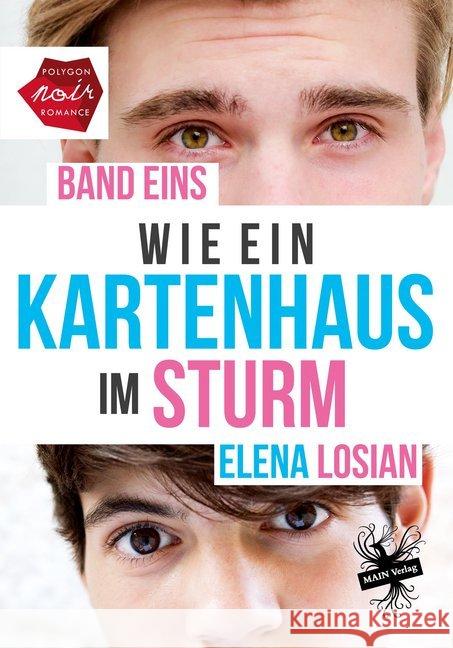 Wie ein Kartenhaus im Sturm : Band 1 Losian, Elena 9783959492539 Main Verlag