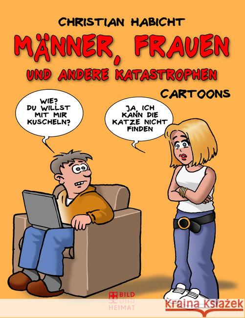 Frauen, Männer und andere Katastrophen : Cartoons Habicht, Christian 9783959582209 Bild und Heimat