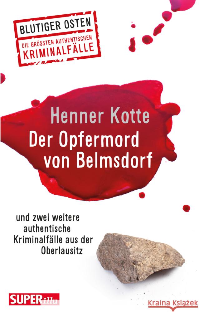 Der Opfermord von Belmsdorf Kotte, Henner 9783959582919 Bild und Heimat