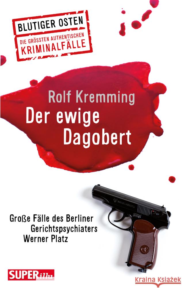 Der ewige Dagobert Kremming, Rolf, Platz, Werner 9783959583114 Bild und Heimat