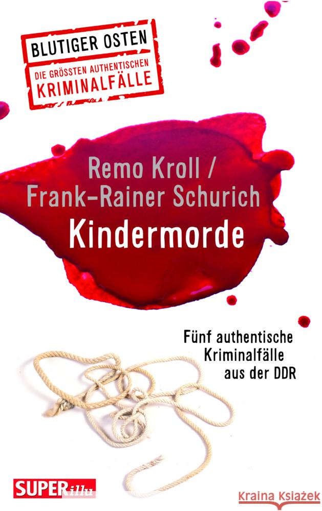 Kindermorde (Blutiger Osten Band 73) Kroll, Remo, Schurich, Frank-Rainer 9783959583657
