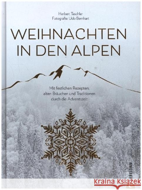 Weihnachten in den Alpen Taschler, Herbert 9783959614894 Christian