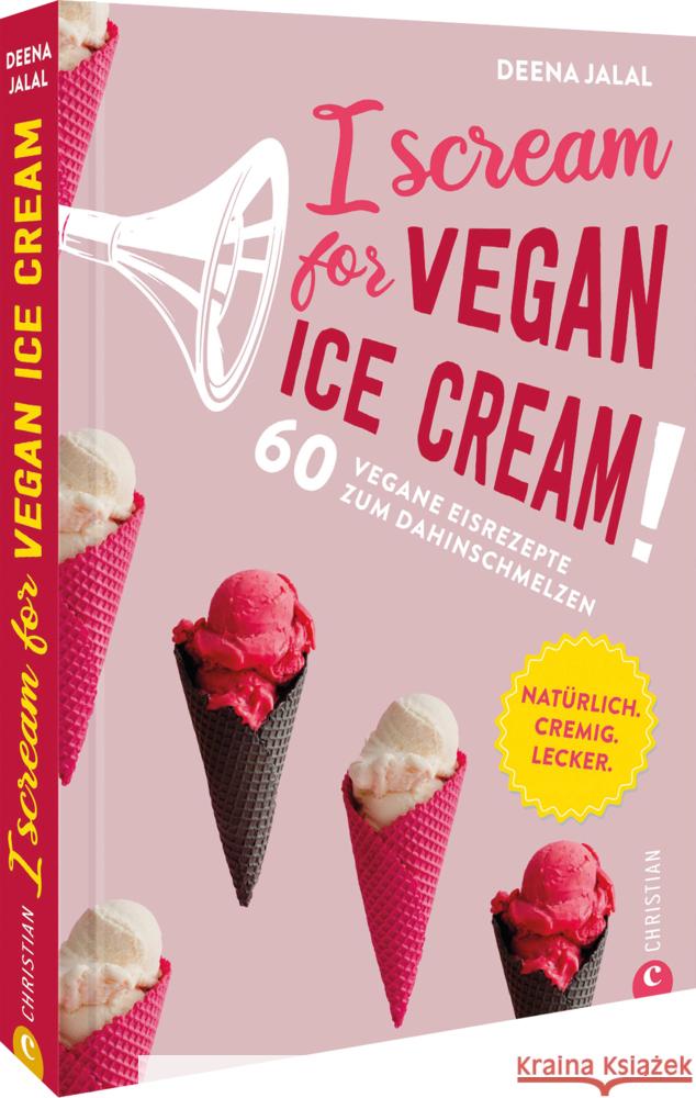 I Scream for Vegan Ice Cream! Jalal, Deena 9783959616478