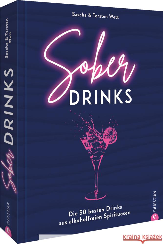 Sober Drinks Sascha & Torsten Wett von »Die Jungs kochen und backen«, Wett, Sascha, Wett, Torsten 9783959616577