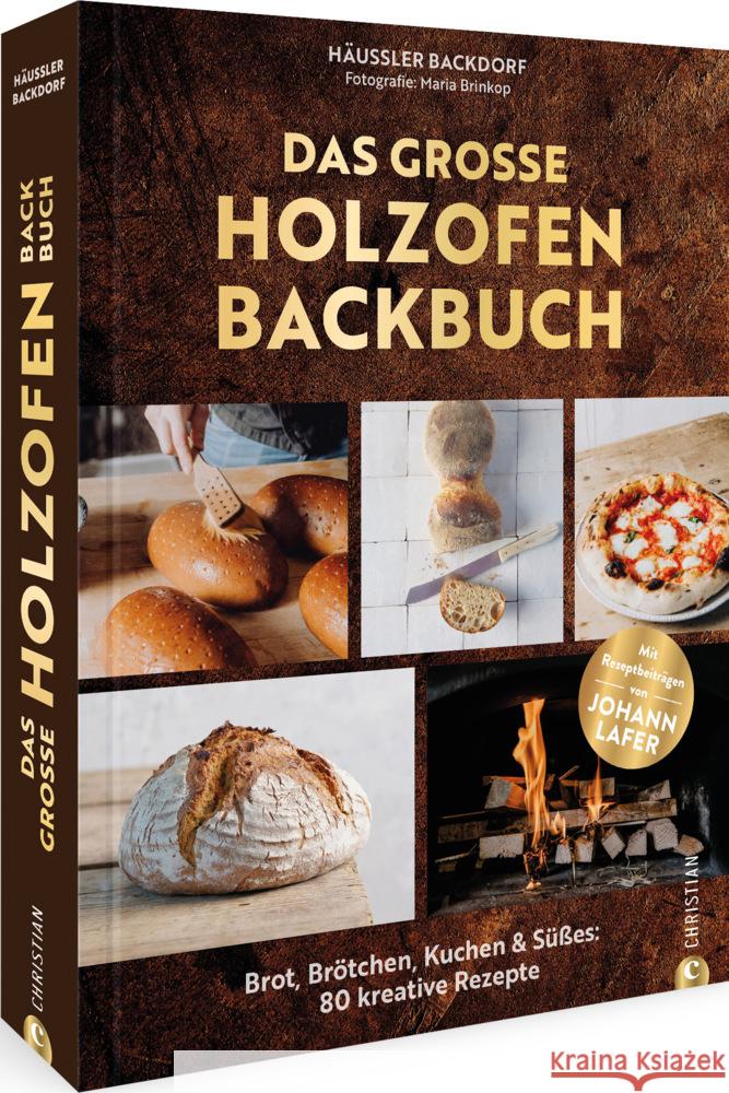 Das große Holzofen-Backbuch Häussler Backdorf 9783959616874 Christian