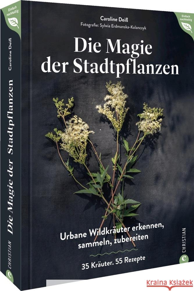 Magie der Stadtpflanzen Deiß, Caroline 9783959617772