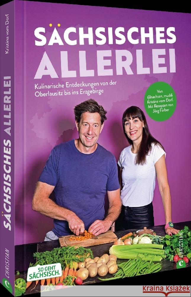 Sächsisches Allerlei Kristina vom Dorf, Färber, Jörg 9783959619899 Christian