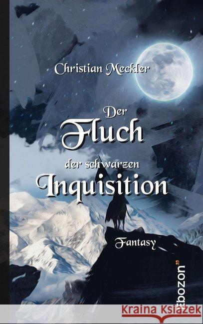 Der Fluch der schwarzen Inquisition Meckler, Christian 9783959636261