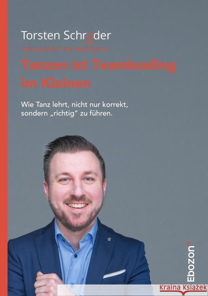 Tanzen ist Teamleading im Kleinen Schröder, Torsten 9783959637626 Ebozon Verlag