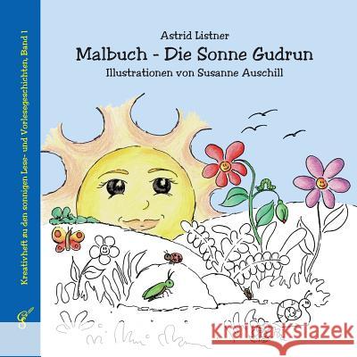 Malbuch - Die Sonne Gudrun Astrid Listner Susanne Auschill 9783959640015 Creative Story