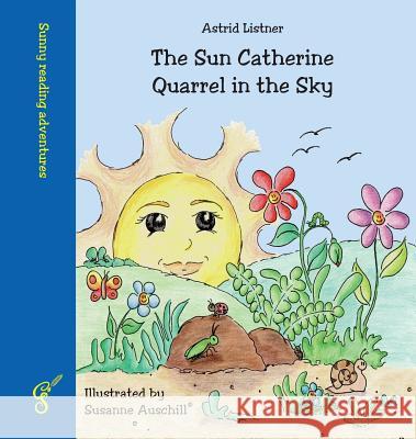 The Sun Catherine - Quarrel in the Sky Astrid Listner, Susanne Auschill 9783959640053