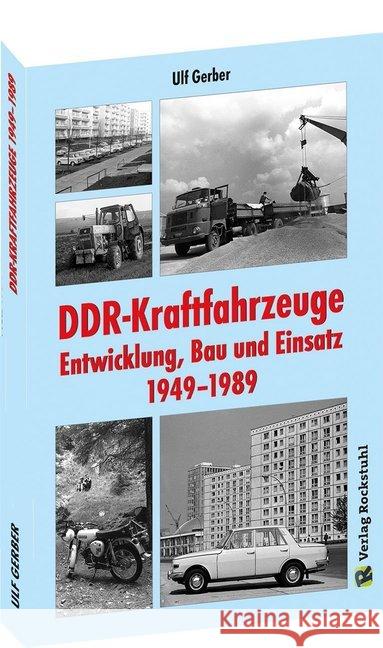 DDR-Kraftfahrzeuge - Entwicklung, Bau und Einsatz 1949-1989 Ulf, Gerber 9783959664875 Rockstuhl