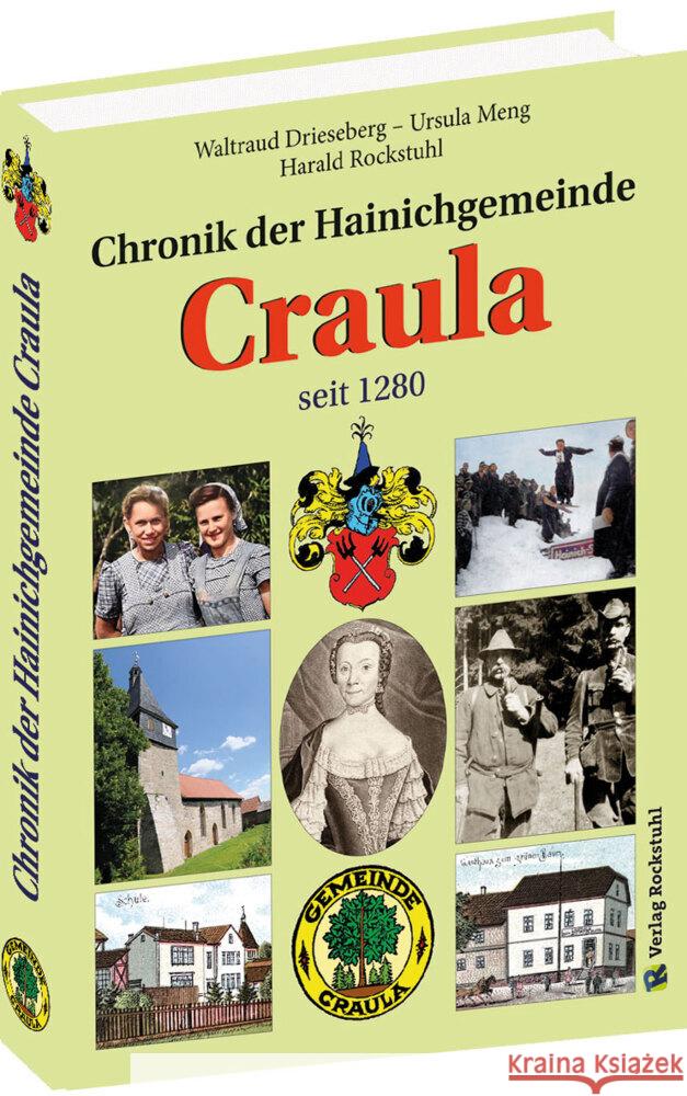 Chronik der Hainichgemeinde Craula seit 1280 Rockstuhl, Harald, Drieseberg, Waltraud, Meng, Ursula 9783959666718