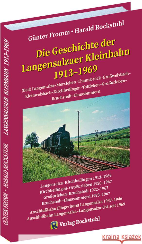 Aus der Geschichte der Langensalzaer Kleinbahn 1913-1969 Fromm, Günter, Rockstuhl, Harald 9783959666954