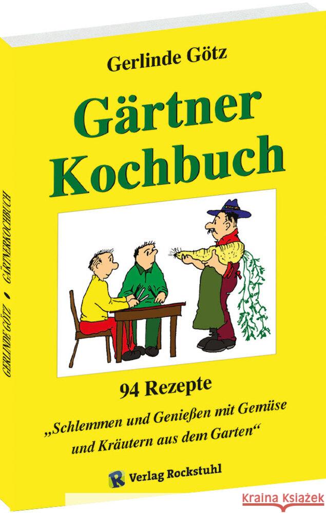 Gärtnerkochbuch Götz, Gerlinde 9783959667043