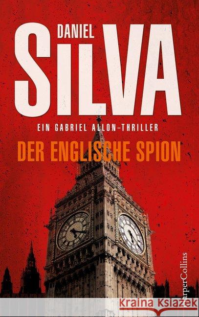 Der englische Spion : Ein Gabriel Allon-Thriller. Deutsche Erstveröffentlichung Silva, Daniel 9783959670494 HarperCollins Hamburg